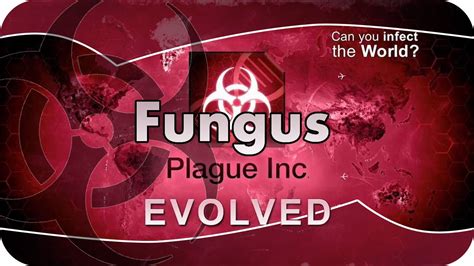 fungus brutal plague inc|Plague Inc. Evolved .